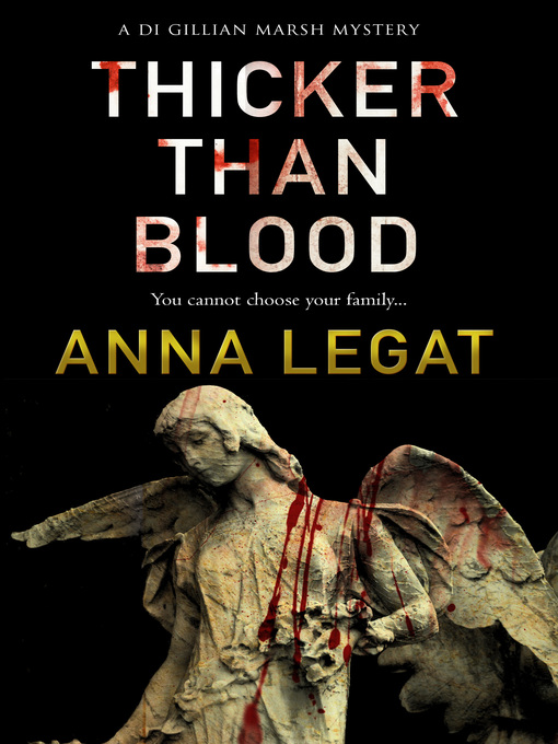 Title details for Thicker Than Blood by Anna Legat - Available